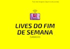 Final de semana chegou, confira as lives que agitarão sua quarentena dia 18